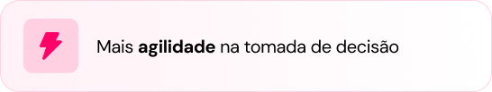 Mais agilidade na tomada de decisão mobile Mais agilidade na tomada de decisão mobile