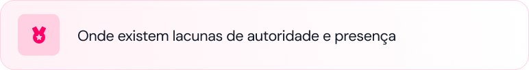 Onde existem lacunas de autoridade e presença Onde existem lacunas de autoridade e presença