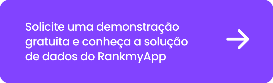 Solicite uma demonstração gratuita e conheça a solução de dados do RankmyApp